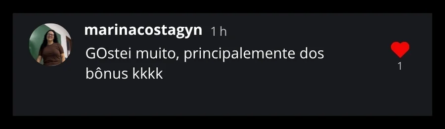 Comentário no Instagram: gostei muito, principalmente dos bônus